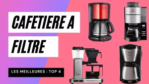 Top 4 des Meilleures Cafetières à Filtre de 2024